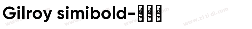 Gilroy simibold字体转换